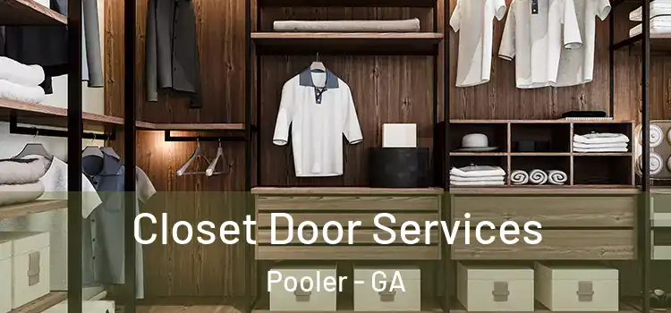 Closet Door Services Pooler - GA