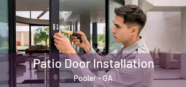 Patio Door Installation Pooler - GA